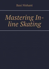 Baxi Nishant - Mastering In-line Skating