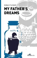 Evald Flisar - My Father's Dreams