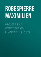 Maximilien Robespierre - Projet de la constitution française de 1791