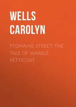Carolyn Wells Ptomaine Street: The Tale of Warble Petticoat обложка книги