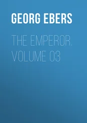 Georg Ebers - The Emperor. Volume 03