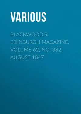 Various Blackwood's Edinburgh Magazine, Volume 62, No. 382, August 1847