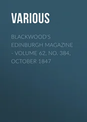 Various - Blackwood's Edinburgh Magazine - Volume 62, No. 384, October 1847