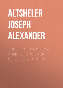 Joseph Altsheler The Border Watch: A Story of the Great Chief's Last Stand обложка книги
