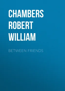 Robert Chambers Between Friends обложка книги