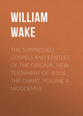 William Wake The suppressed Gospels and Epistles of the original New Testament of Jesus the Christ, Volume 4, Nicodemus обложка книги