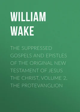 William Wake The suppressed Gospels and Epistles of the original New Testament of Jesus the Christ, Volume 2, the Protevanglion обложка книги