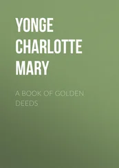 Charlotte Yonge - A Book of Golden Deeds