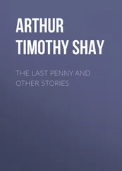Timothy Arthur - The Last Penny and Other Stories