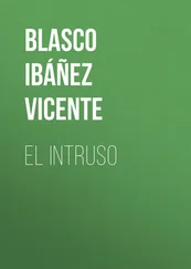 Vicente Blasco Ibáñez - El intruso