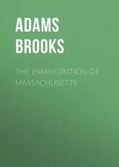 Brooks Adams - The Emancipation of Massachusetts