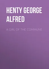 George Henty - A Girl of the Commune