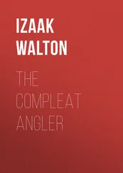 Izaak Walton - The Compleat Angler