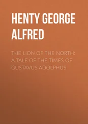 George Henty - The Lion of the North - A Tale of the Times of Gustavus Adolphus