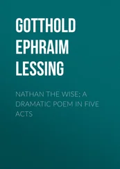 Gotthold Lessing - Nathan the Wise; a dramatic poem in five acts