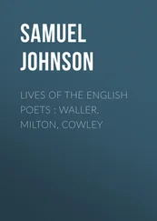 Samuel Johnson - Lives of the English Poets  - Waller, Milton, Cowley