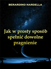 Берардино Нарделла - Jak W Prosty Sposób Spełnić Dowolne Pragnienie