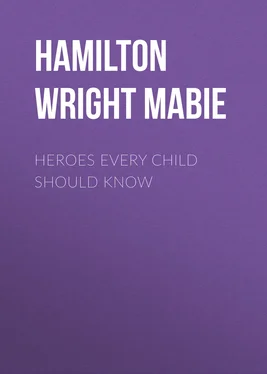 Hamilton Wright Mabie Heroes Every Child Should Know обложка книги