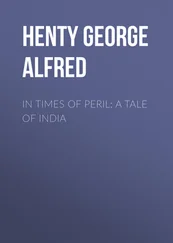 George Henty - In Times of Peril - A Tale of India