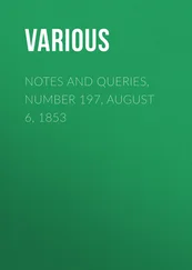 Various - Notes and Queries, Number 197, August 6, 1853