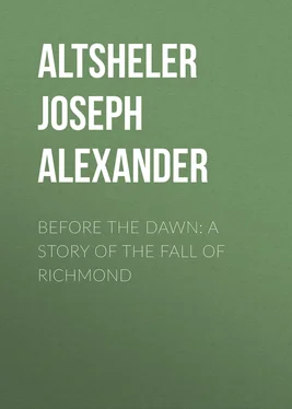 Joseph Altsheler Before the Dawn: A Story of the Fall of Richmond обложка книги