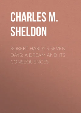 Charles M. Sheldon Robert Hardy's Seven Days: A Dream and Its Consequences обложка книги