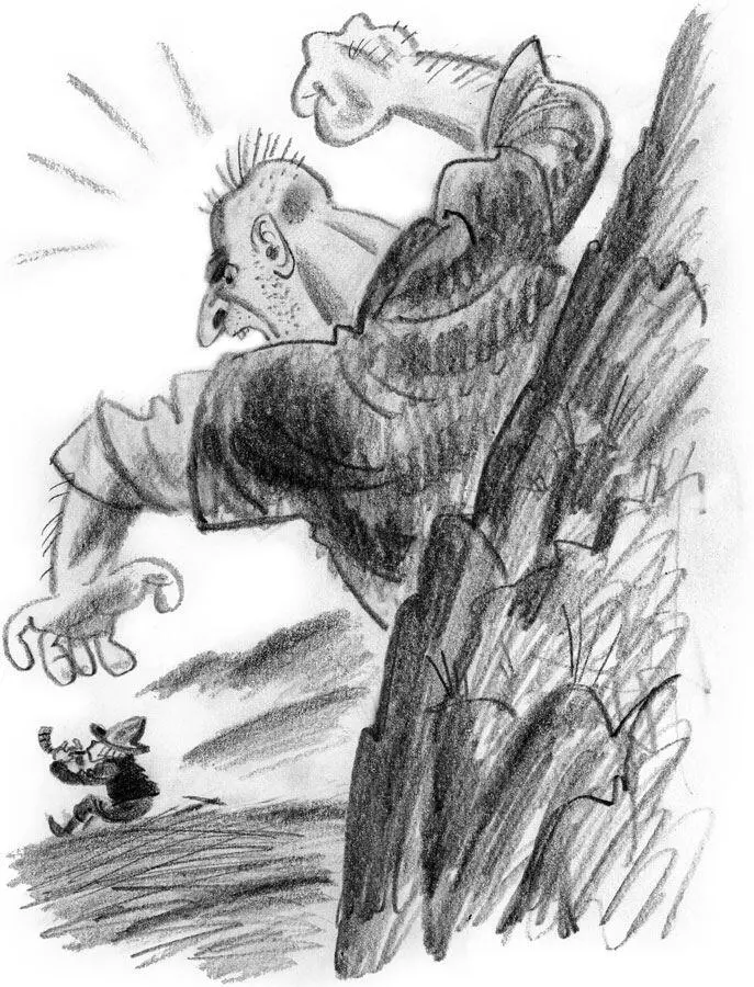 This noise roused the Giant who rushed from his cave crying Hey you have - фото 5