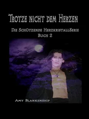 Amy Blankenship - Trotze Nicht Dem Herzen