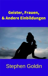 Stephen Goldin - Geister, Frauen Und Andere Einbildungen