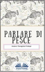 Panagiota Prokopi - Parlare Di Pesce