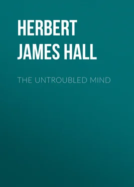 Herbert James Hall The Untroubled Mind обложка книги