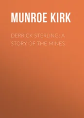 Kirk Munroe - Derrick Sterling - A Story of the Mines