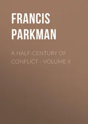 Francis Parkman - A Half-Century of Conflict - Volume II