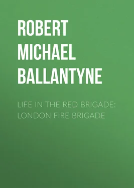 Robert Michael Ballantyne Life in the Red Brigade: London Fire Brigade обложка книги