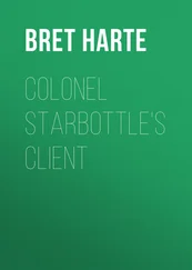 Bret Harte - Colonel Starbottle's Client