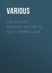 Various - The Atlantic Monthly, Volume 13, No. 77, March, 1864