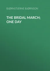 Bjørnstjerne Bjørnson - The Bridal March; One Day