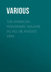 Various - The American Missionary. Volume 50, No. 08, August, 1896
