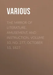Various - The Mirror of Literature, Amusement, and Instruction. Volume 10, No. 277, October 13, 1827