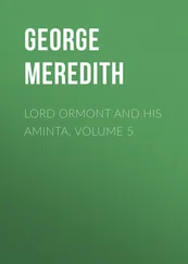 George Meredith - Lord Ormont and His Aminta. Volume 5
