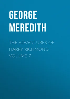 George Meredith The Adventures of Harry Richmond. Volume 7