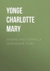 Charlotte Yonge - Sowing and Sewing - A Sexagesima Story