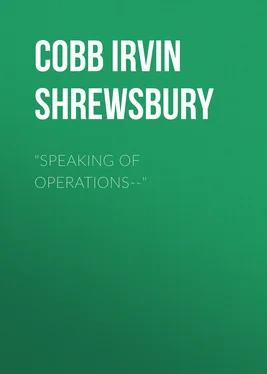 Irvin Cobb Speaking of Operations-- обложка книги