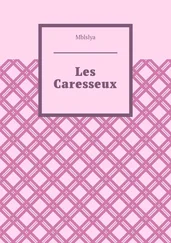 Mblslya - Les Caresseux