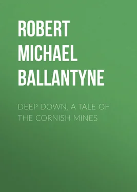 Robert Michael Ballantyne Deep Down, a Tale of the Cornish Mines обложка книги