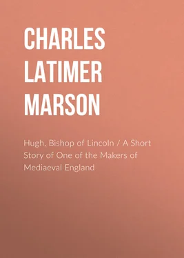 Charles Latimer Marson Hugh, Bishop of Lincoln / A Short Story of One of the Makers of Mediaeval England обложка книги