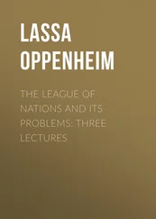 Lassa Oppenheim - The League of Nations and Its Problems - Three Lectures