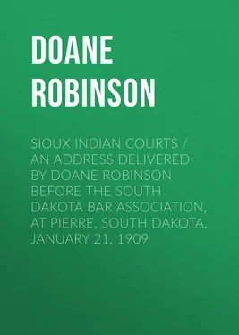Doane Robinson Sioux Indian Courts / An address delivered by Doane Robinson before the South Dakota Bar Association, at Pierre, South Dakota, January 21, 1909 обложка книги
