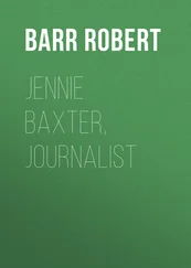 Robert Barr - Jennie Baxter, Journalist