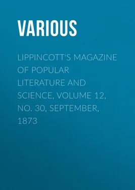 Various Lippincott's Magazine of Popular Literature and Science, Volume 12, No. 30, September, 1873 обложка книги